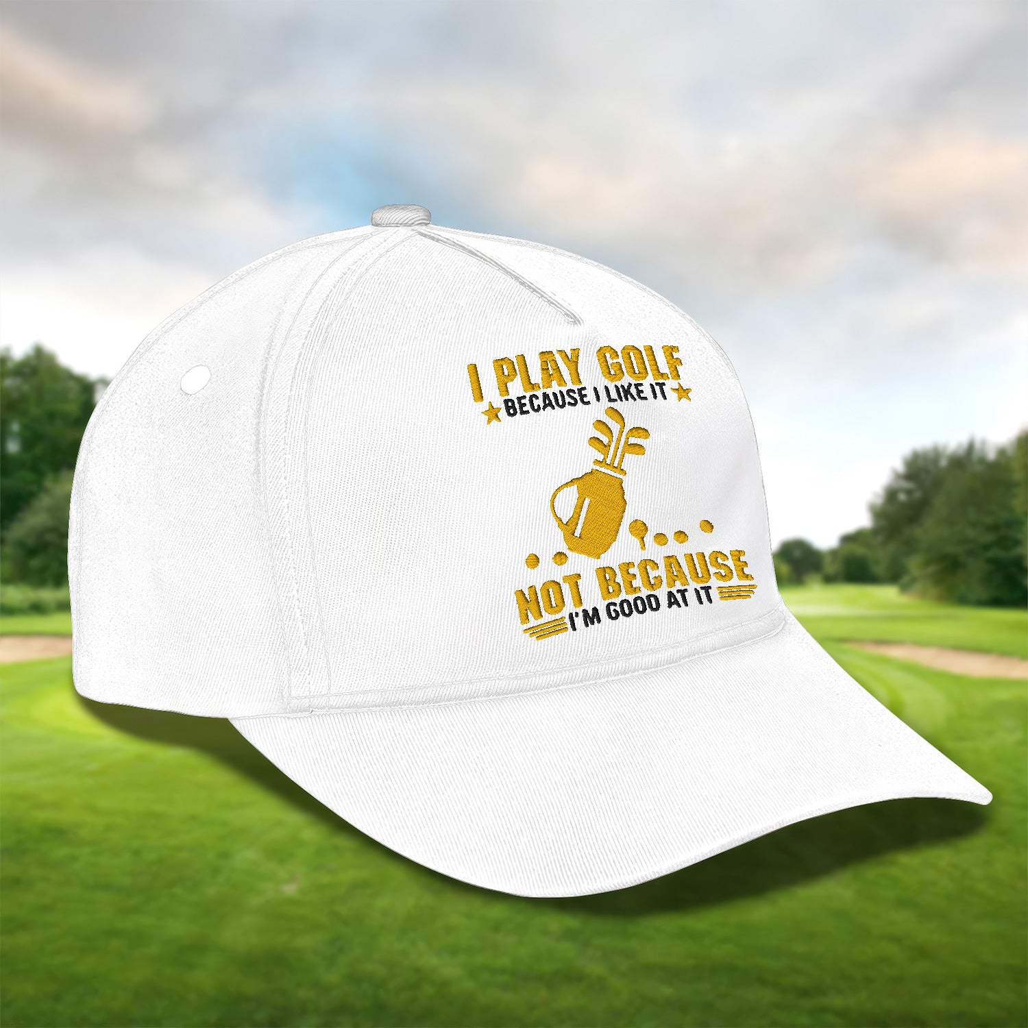 I Play Golf Because I Like It Embroidered Baseball Cap, Golf Hat, Dad Golf Gift