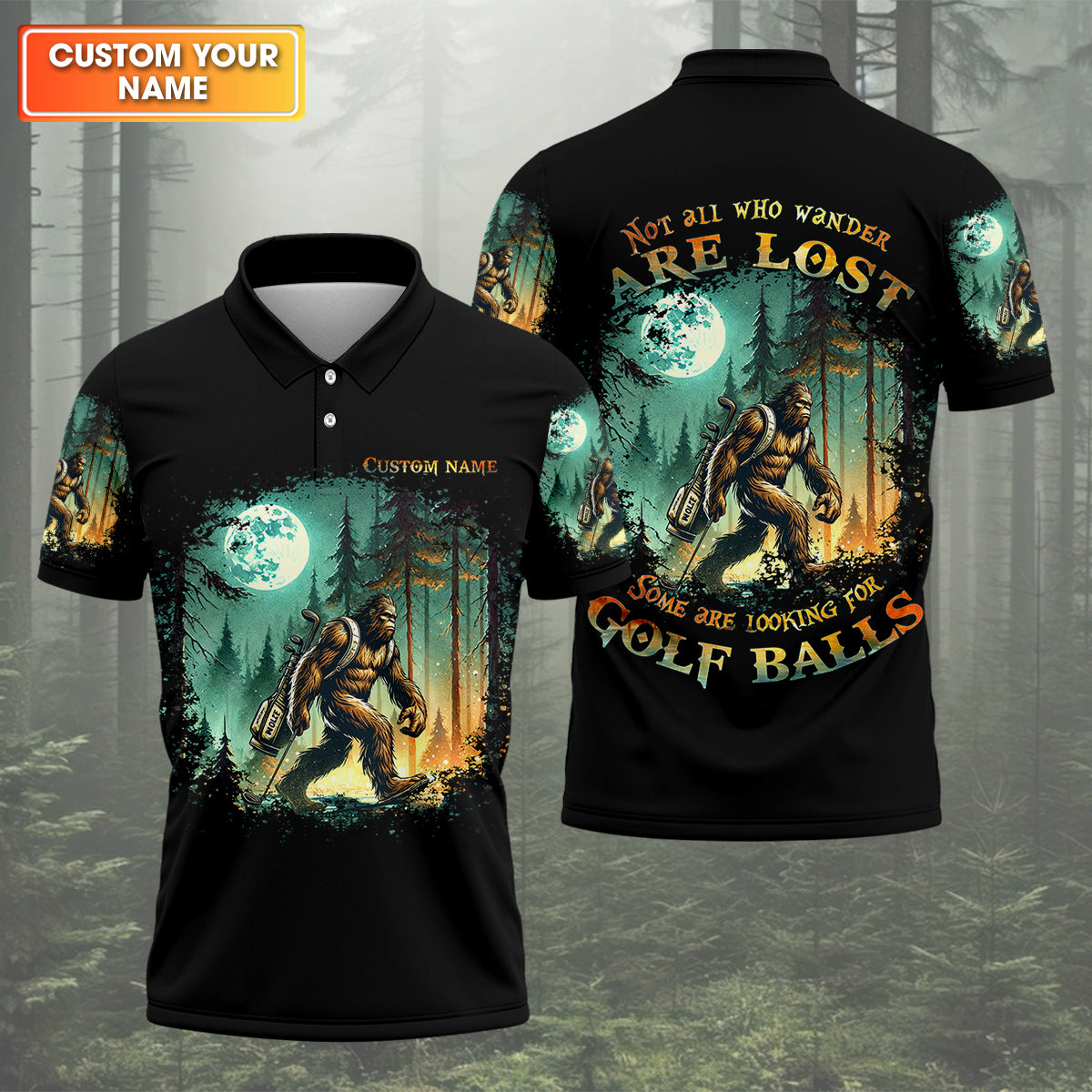 Not All Who Wander Are Lost Custom Bigfoot Men's Golf Polo Shirt, Funny Golf Shirt, Dad Golf Gift