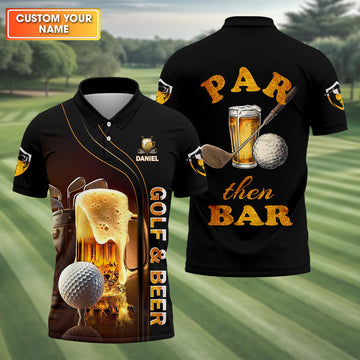 Par Then Bar Golf And Beer Custom Funny Golf Polo Shirt, Dad Golf Gifts