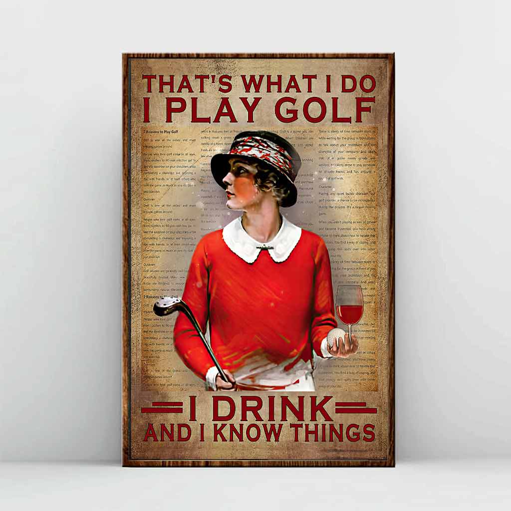 Play Golf, I Drink, And I Know Things Canvas, Golfing Art, Golf Canvas, Gifts For Golf Lovers
