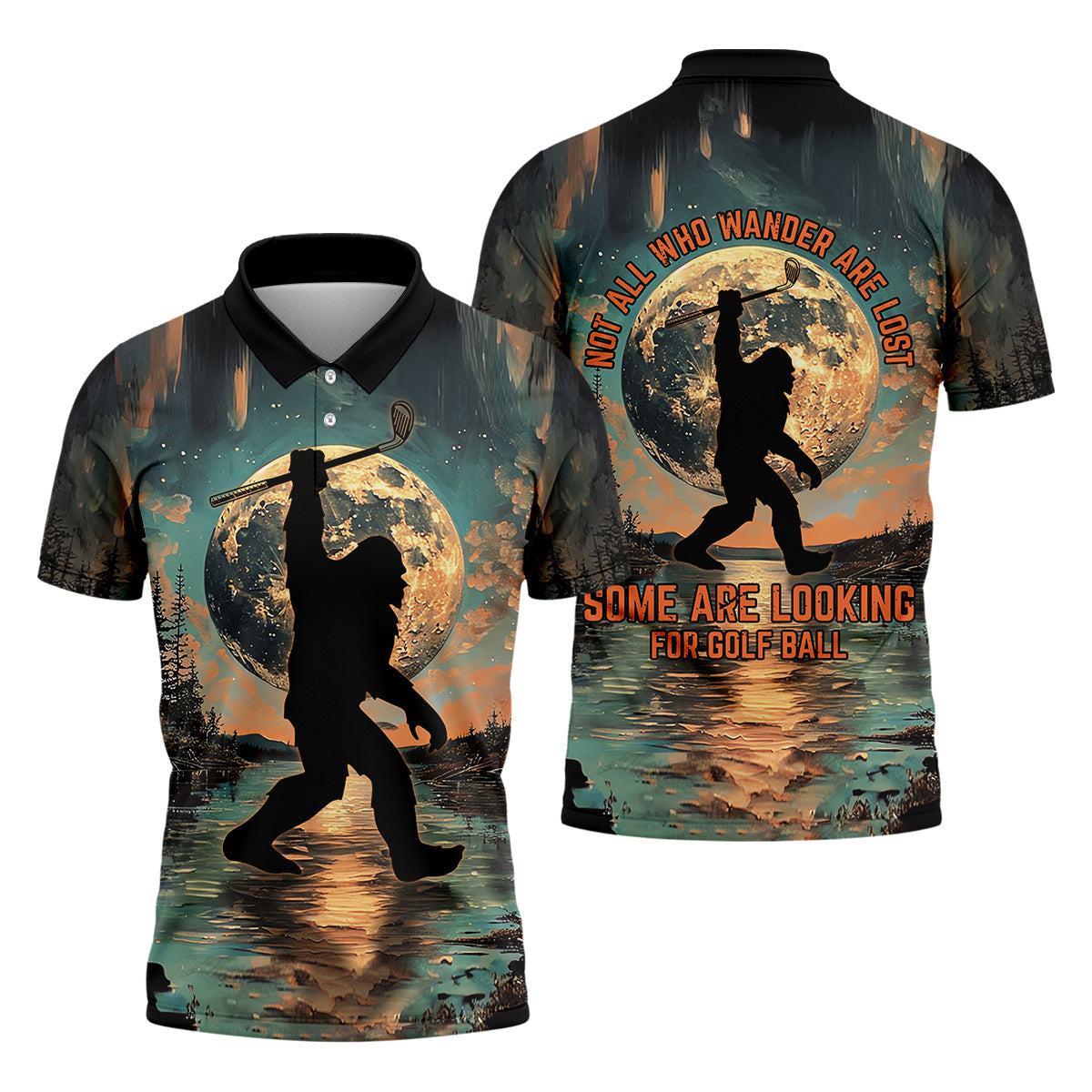 Not All Who Wander Are Lost Funny Bigfoot Men's Golf Polo Shirt, Golfers Gift, Funny Golf Shirt