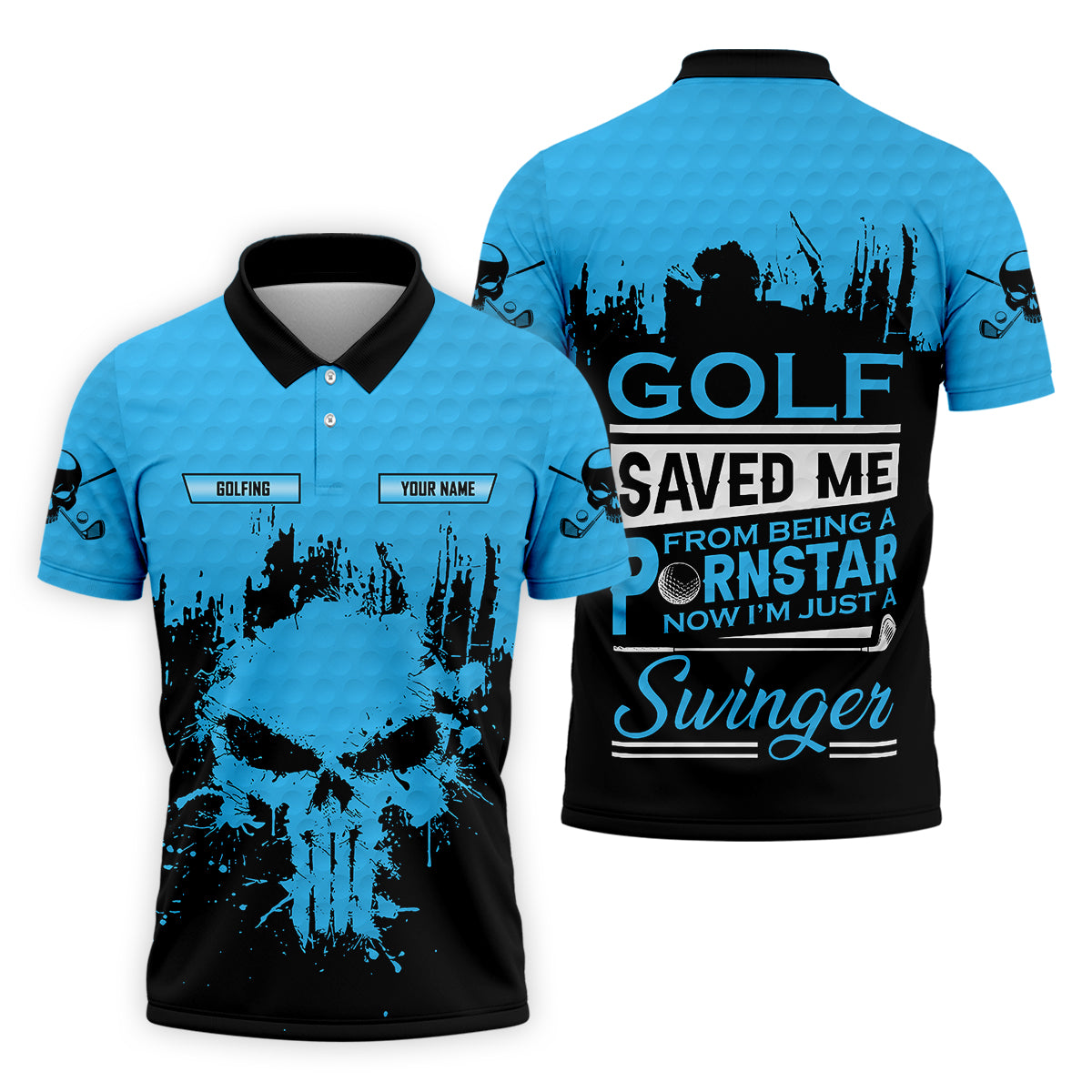 Golf Saved Me From Being A Porn Star Now I'm Just A Swinger Custom Funny Skull Golf Polo Shirt, Dad Golf Gift