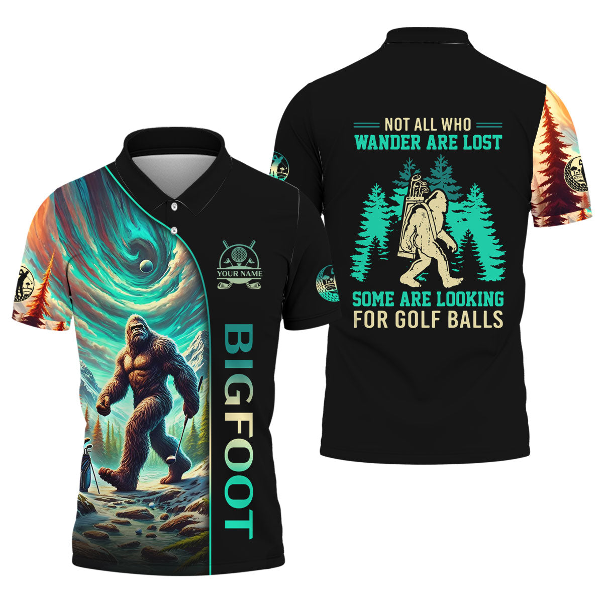 Not All Who Wander Are Lost Custom Men's Golf Polo Shirt, Funny Bigfoot Shirt, Gifts For Golfing Dad