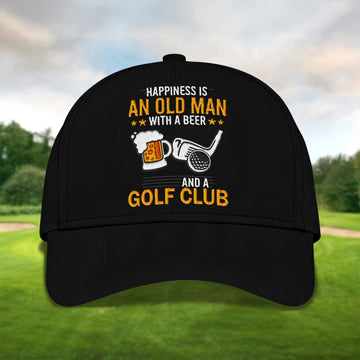 Happiness Is An Old Man With A Beer And A Golf Club Embroidered Baseball Cap, Golf Hat, Dad Golf Gift