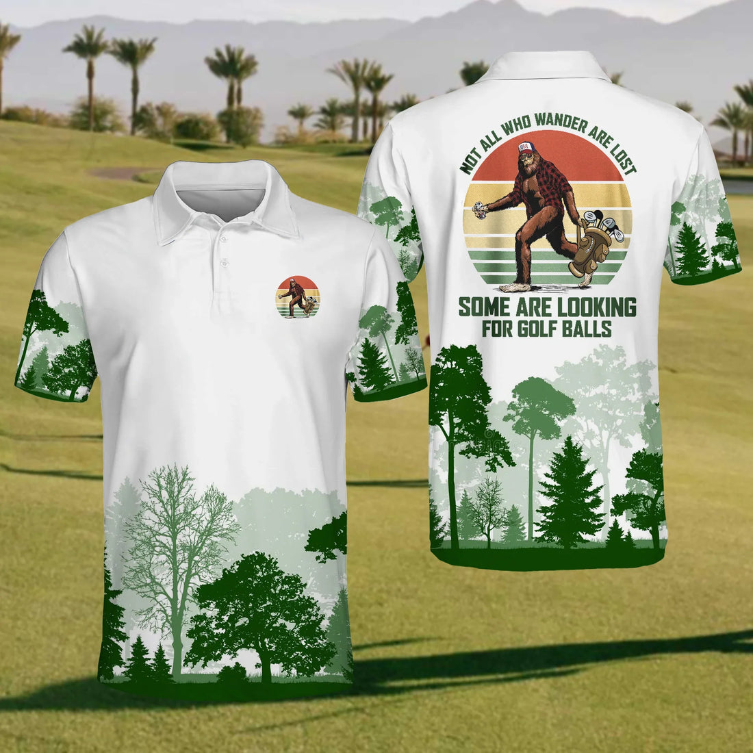 Not All Wanders Are Lost Bigfoot Golf Polo Shirt, Funny Golf Shirt, Gift For Golfer