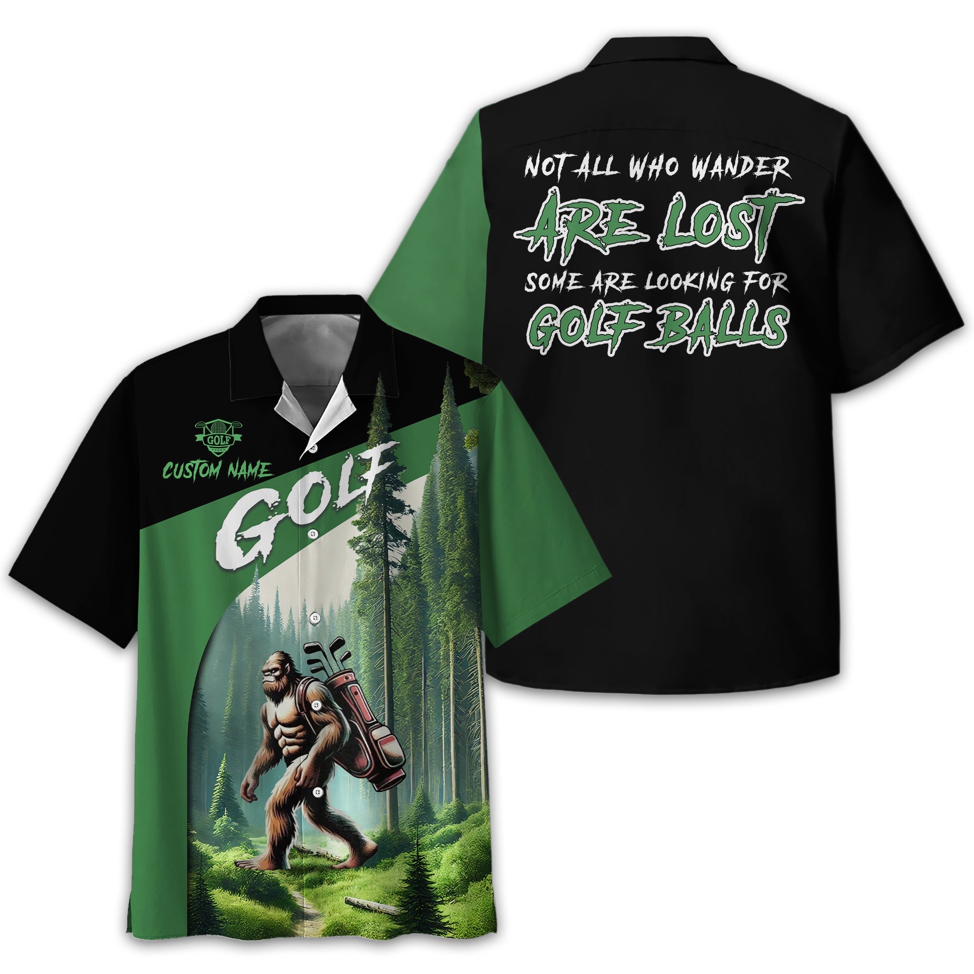 Not All Who Wander Are Lost Bigfoot Custom Golf Shirt, Funny Golf Shirt, Gift For Golfer