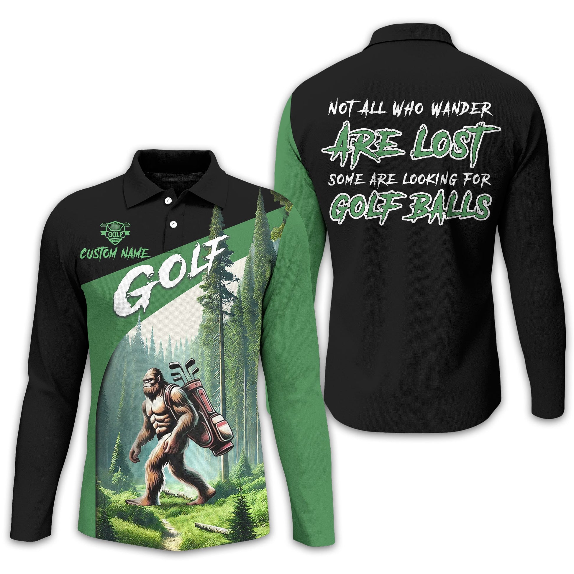 Not All Who Wander Are Lost Bigfoot Custom Golf Shirt, Funny Golf Shirt, Gift For Golfer