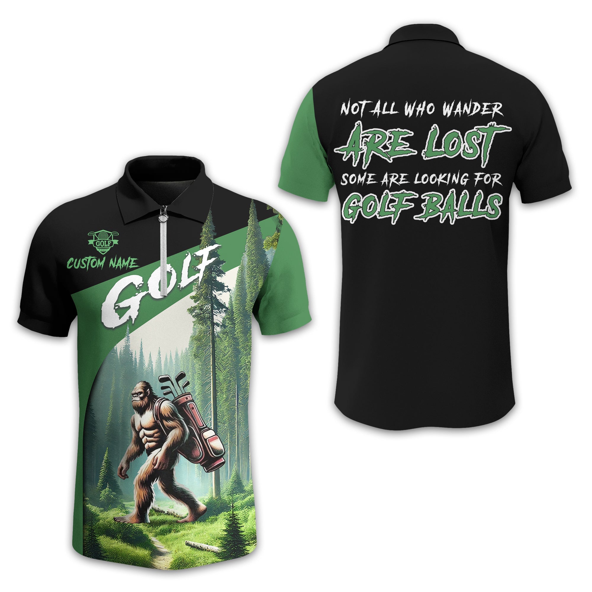 Not All Who Wander Are Lost Bigfoot Custom Golf Shirt, Funny Golf Shirt, Gift For Golfer
