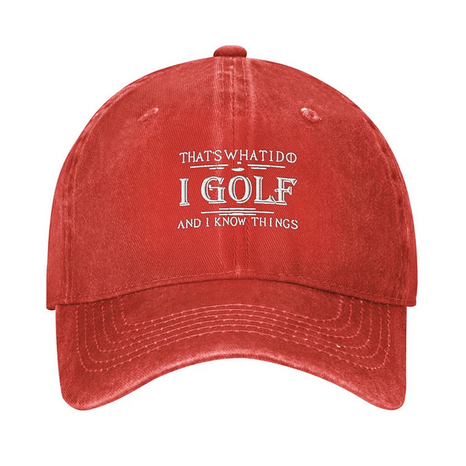 That's What I Do I Golf And I Know Things Embroidered Baseball Cap, Funny Golf Hat, Dad Golf Gift