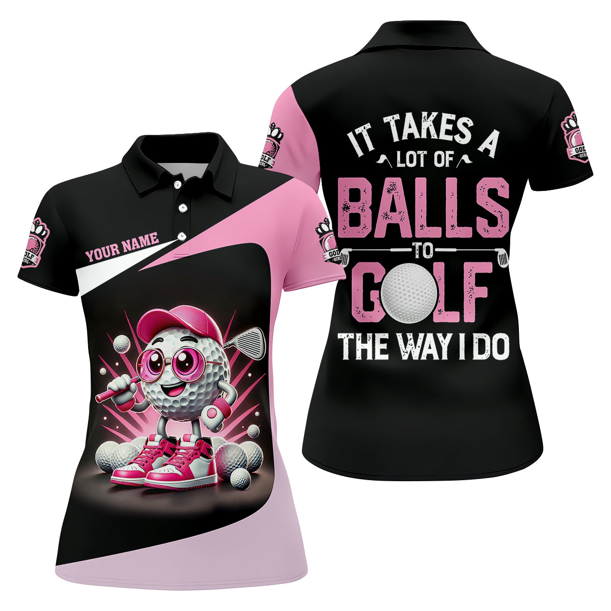 It Takes A Lot of Balls To Golf The Way I Do Custom Womens Golf Polo Shirt, Womens Golf Gifts