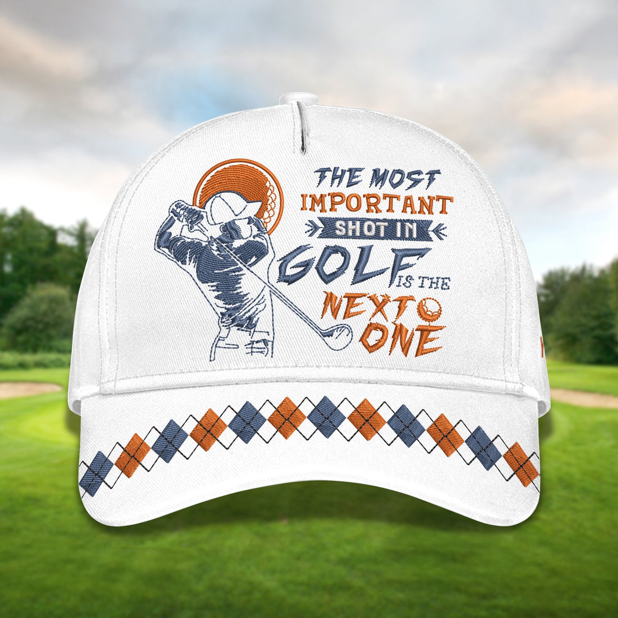 The Most Important Shot In Golf Is The Next One Golf Cap, Dad Golf Gift, Dad Cap