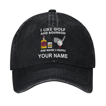 I Like Golf And Bourbon And Maybe 3 People Custom Embroidered Baseball Cap, Funny Golf Hat, Dad Golf Gift