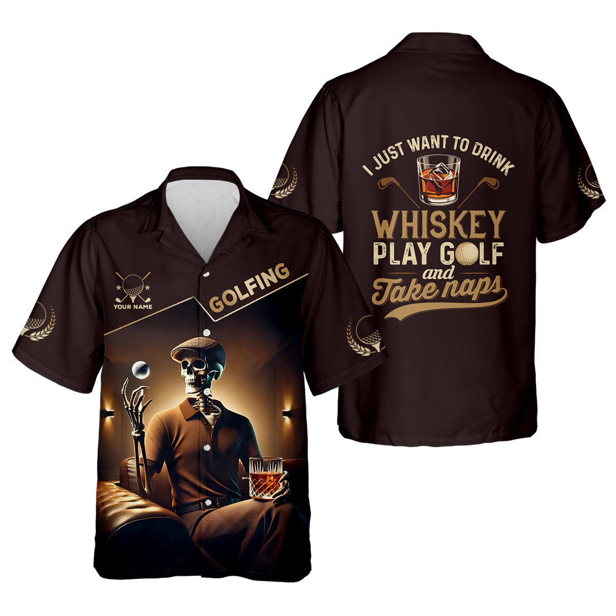 I Just Wanna To Drink Whiskey And Play Golf Customize Golf Shirts For Men, Best Gifts For Golfers, Dad Golf Gift