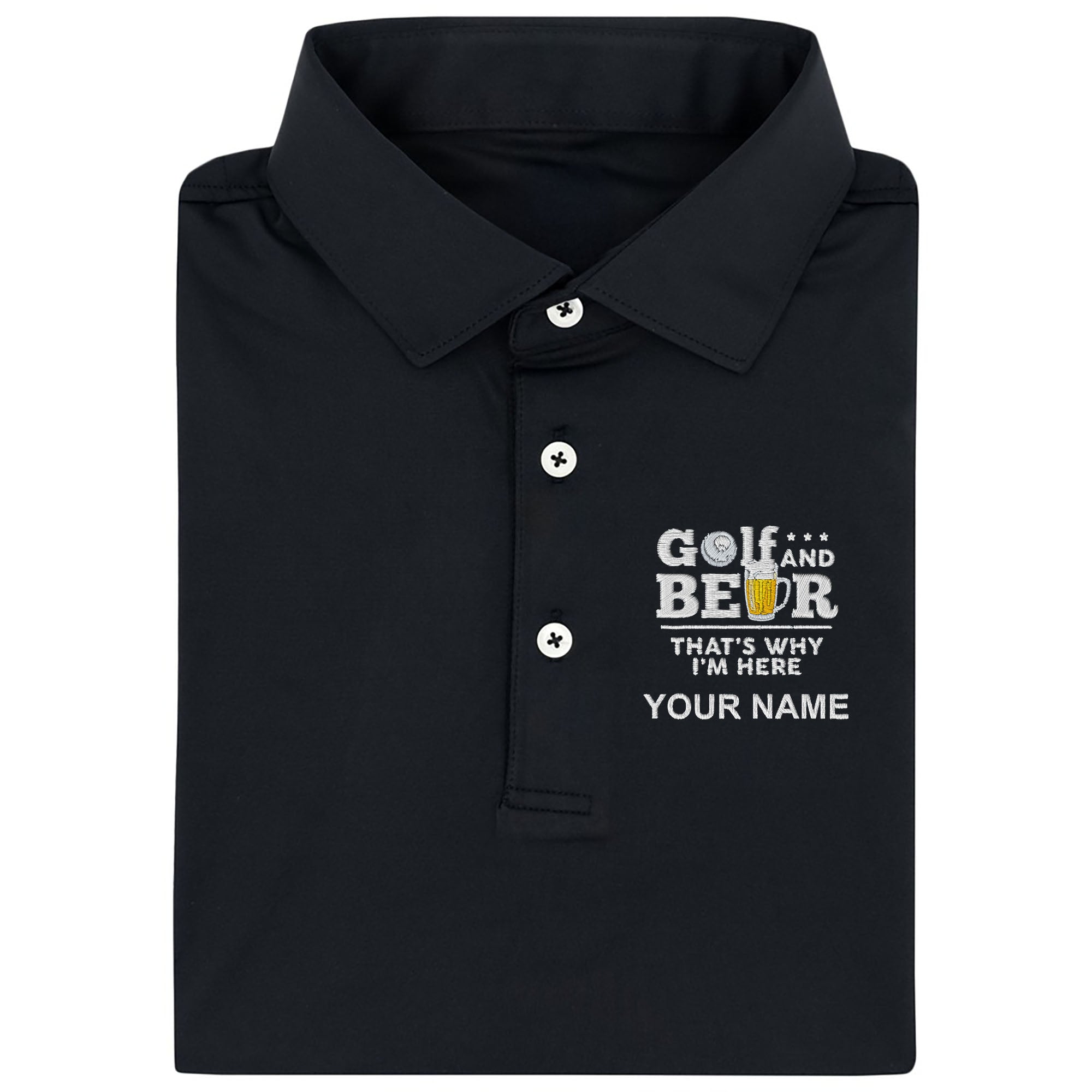 Golf And Beer That's Why I'm Here Custom Embroidered Golf Polo Shirt, Dad Golf Gift