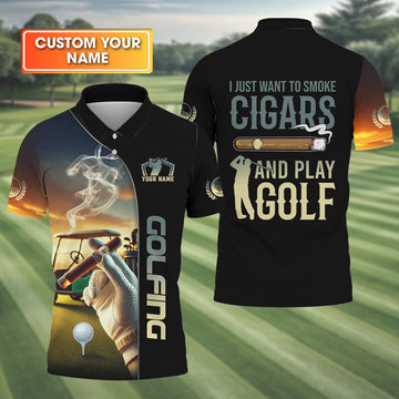 I Just Want To Smoke Cigars And Play Golf Personalized Men's Golf Polo Shirt, Christmas Golf Gift