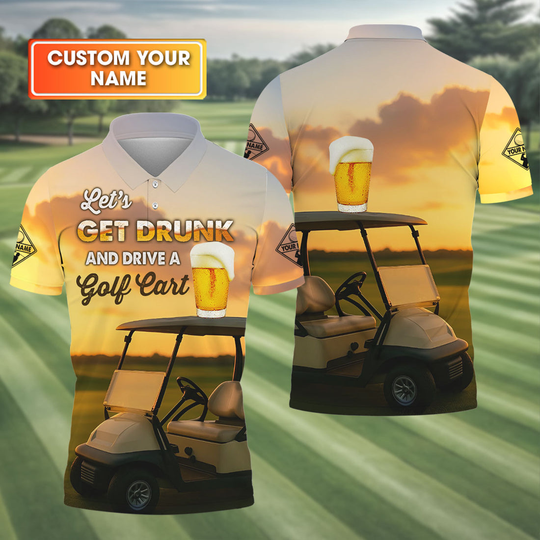 Let's Get Drunk And Drive A Golf Cart Personalized Men's Golf Polo Shirt, Christmas Golf Gift