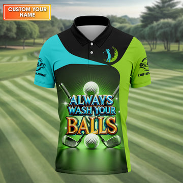 Always Wash Your Balls Custom Golf Polo Shirt, Funny Golf Shirt, Mens Golf Gift