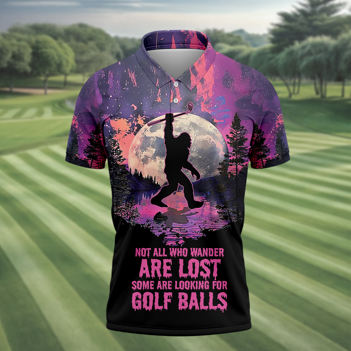 Not All Who Wander Are Lost Bigfoot Custom Men's Golf Polo Shirt, Funny Golf Shirt, Gift For Golfers