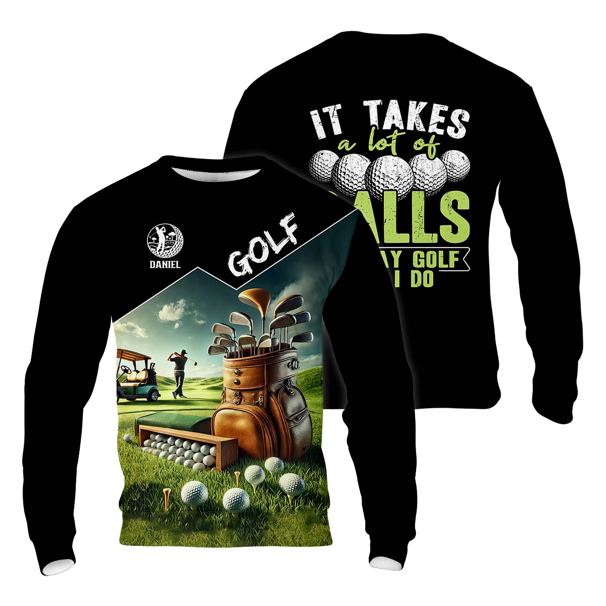 It Takes A Lot Of Balls To Play Golf Like I Do, Custom Golf Shirt, Funny Golf Polos, Unique Gift For Golfer