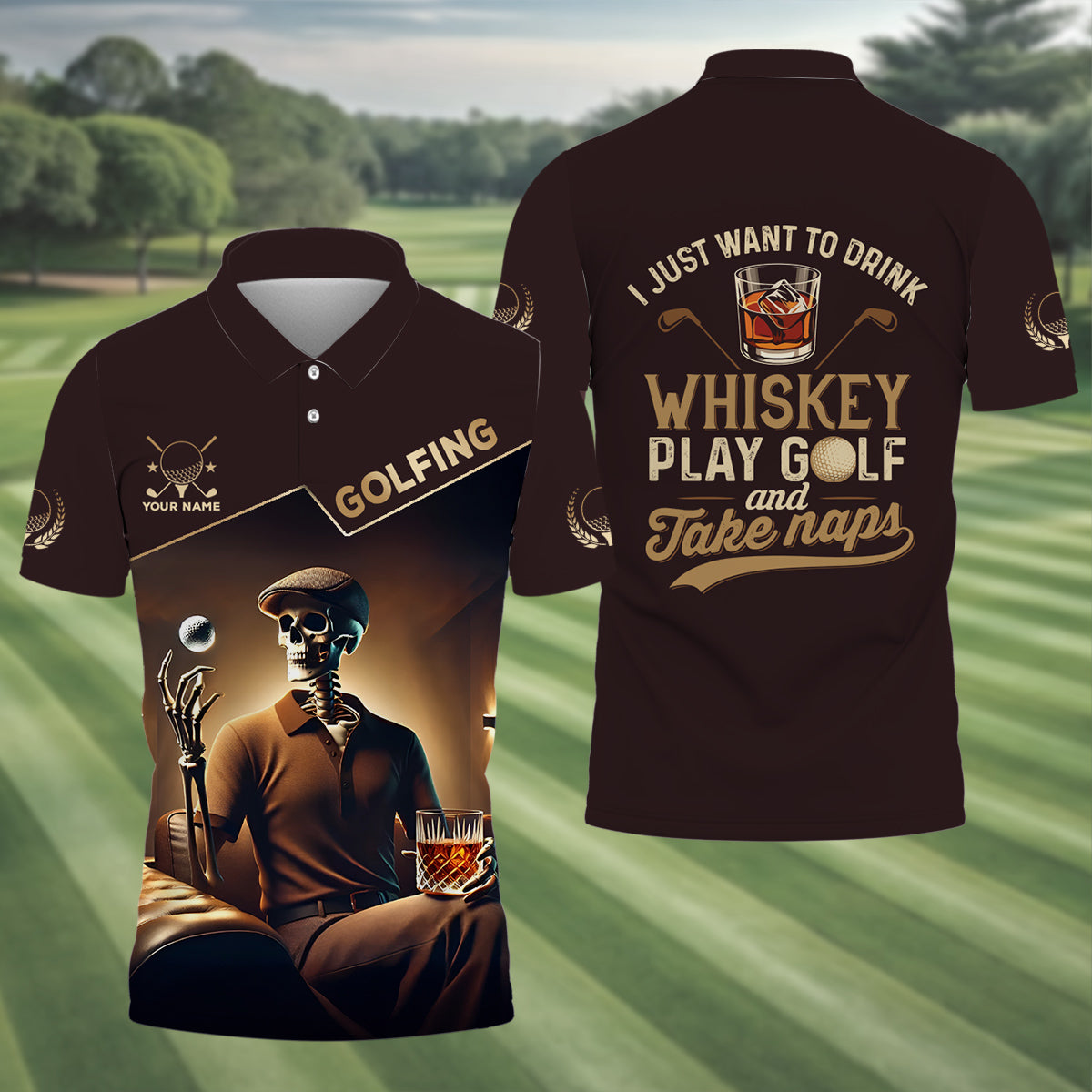 I Just Wanna To Drink Whiskey And Play Golf Customize Golf Shirts For Men, Best Gifts For Golfers, Dad Golf Gift