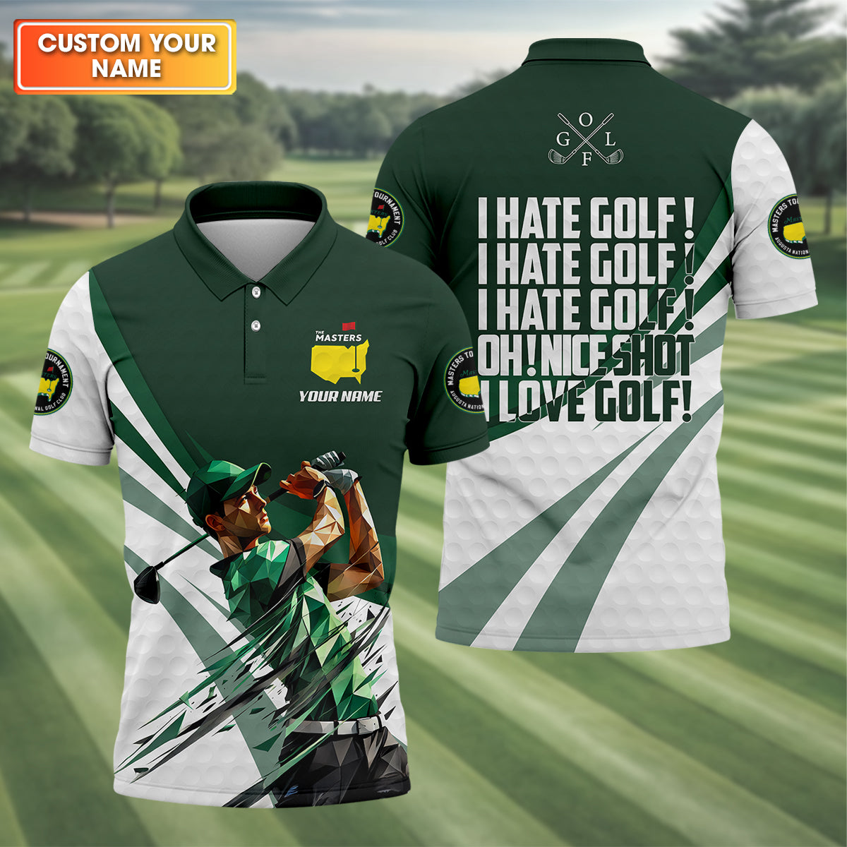 I Hate Golf Augusta Masters Tournament Custom Men's Golf Polo Shirt, Funny Gift For Golfer