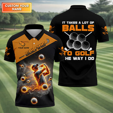 It Takes A Lot Of Balls To Golf The Way I Do Custom Men's Golf Polo Shirt, Dad Golf Gift