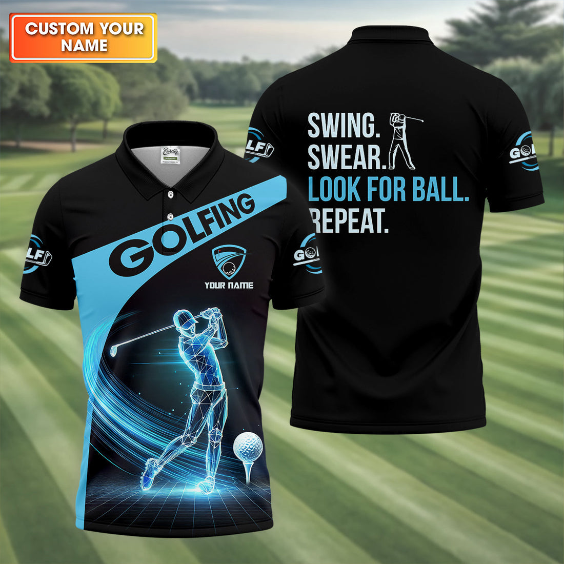 Swing Swear Look For Ball Repeat Custom Funny Golf Polo Shirt, Dad Golf Gifts