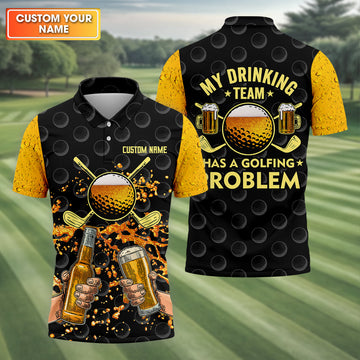 My Drinking Team Has A Golfing Problem Custom Men's Golf Polo Shirt, Funny Golf Shirt, Dad Golf Gift