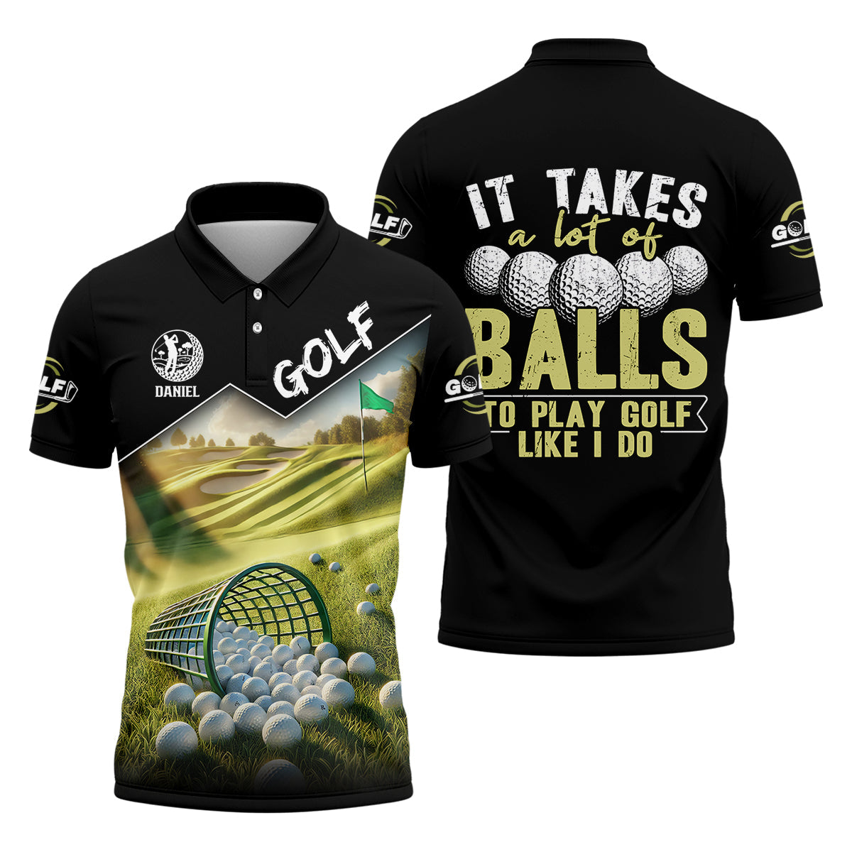 It Takes A Lot Of Balls To Play Golf Like I Do Custom Golf Polo Shirt, Dad Golf Gift, Golf Lover Gifts