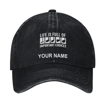 Life Is Full Of Important Choices Custom Embroidered Baseball Cap, Funny Golf Hat, Dad Golf Gift