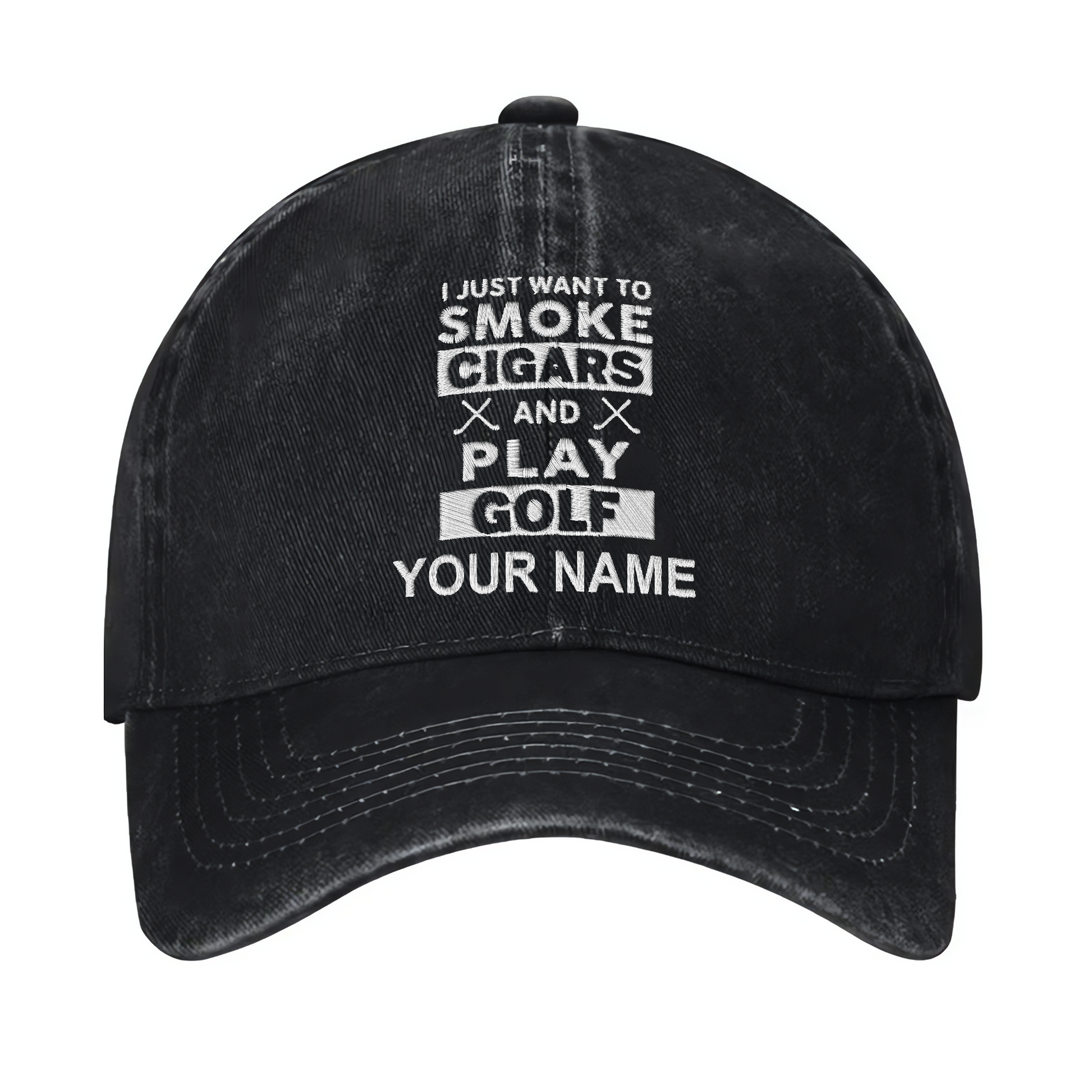 I Just Want To Smoke Cigars And Play Golf Custom Embroidered Baseball Cap, Funny Golf Hat, Dad Golf Gift
