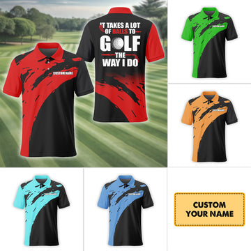 The Way I Do, Custom Polo Golf Shirt, Present For Golfer
