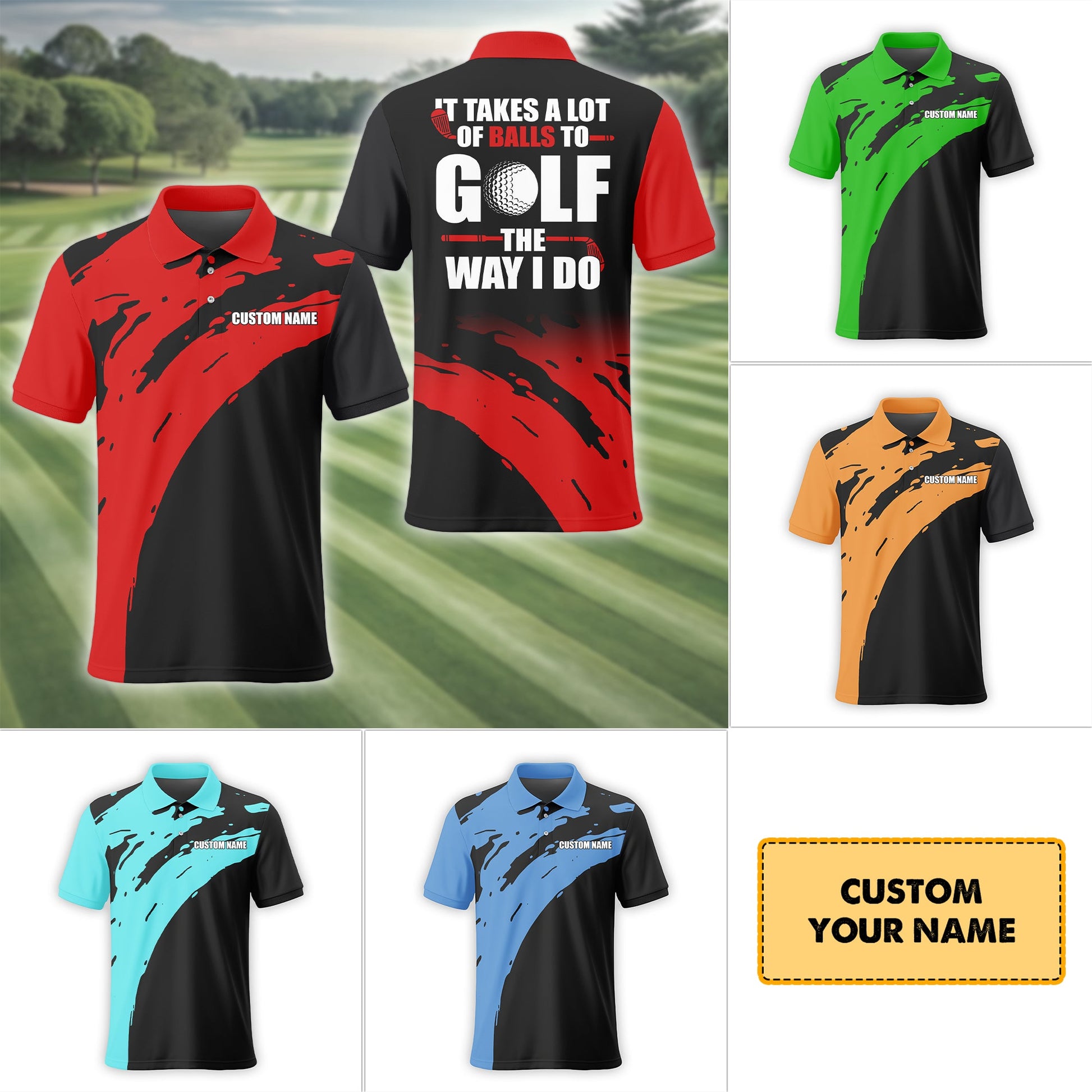 It Takes A Lot Of Balls To Golf The Way I Do Personalized Golf Polo Shirt, Golf Shirt For Men, Gift For Golfers