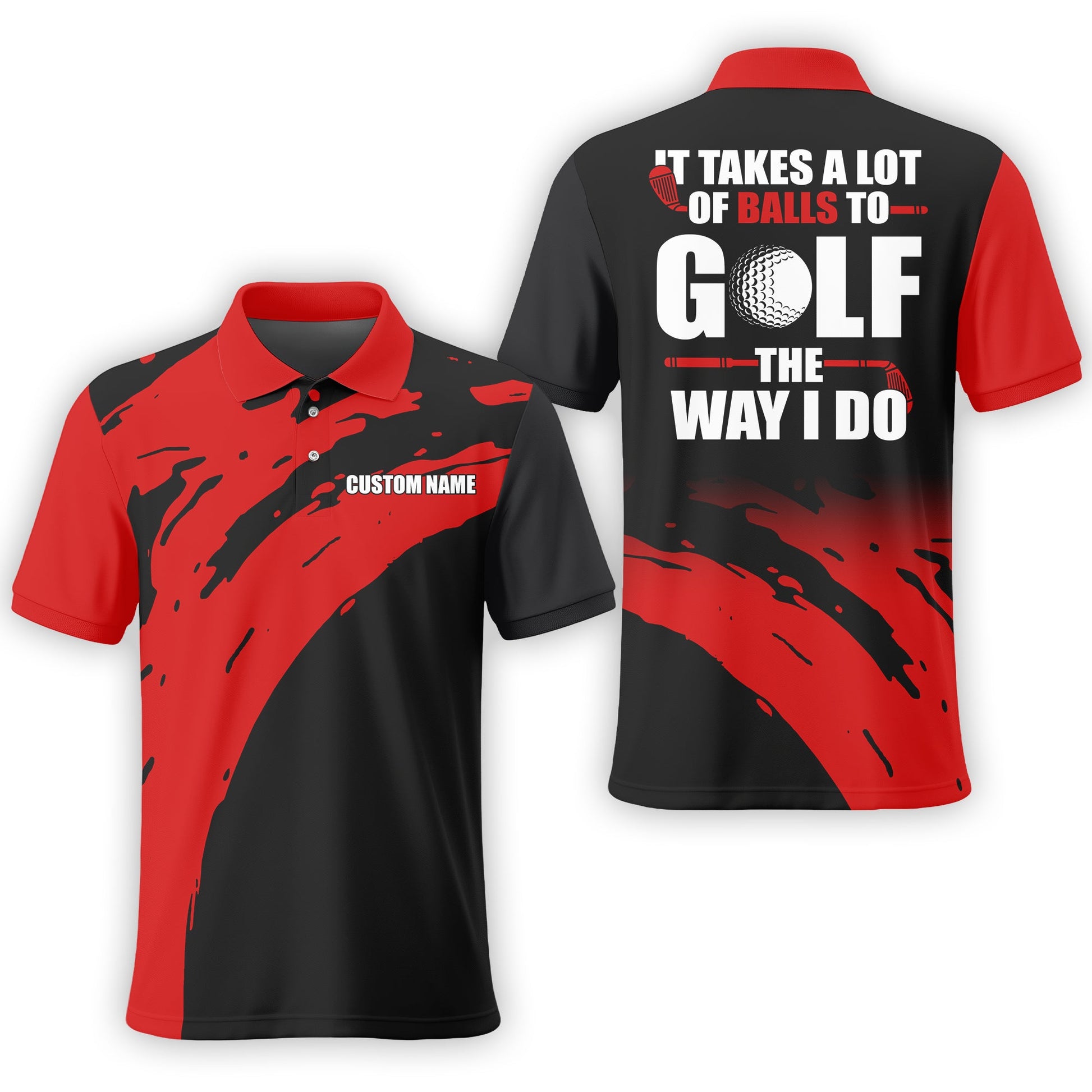 The Way I Do, Custom Polo Golf Shirt, Present For Golfer