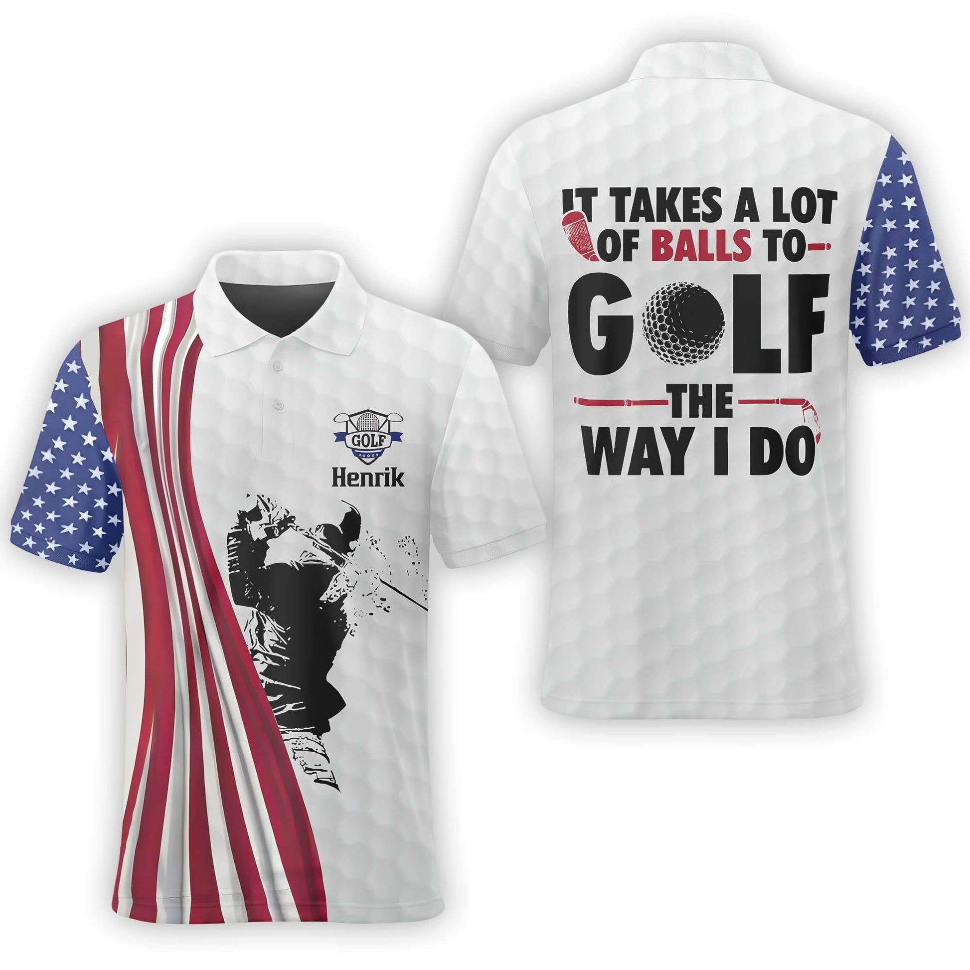 It Takes A Lot Of Balls To Golf The Way I Do Custom Name Golf Polo Shirt, Golf Shirt, Gift For Golfers