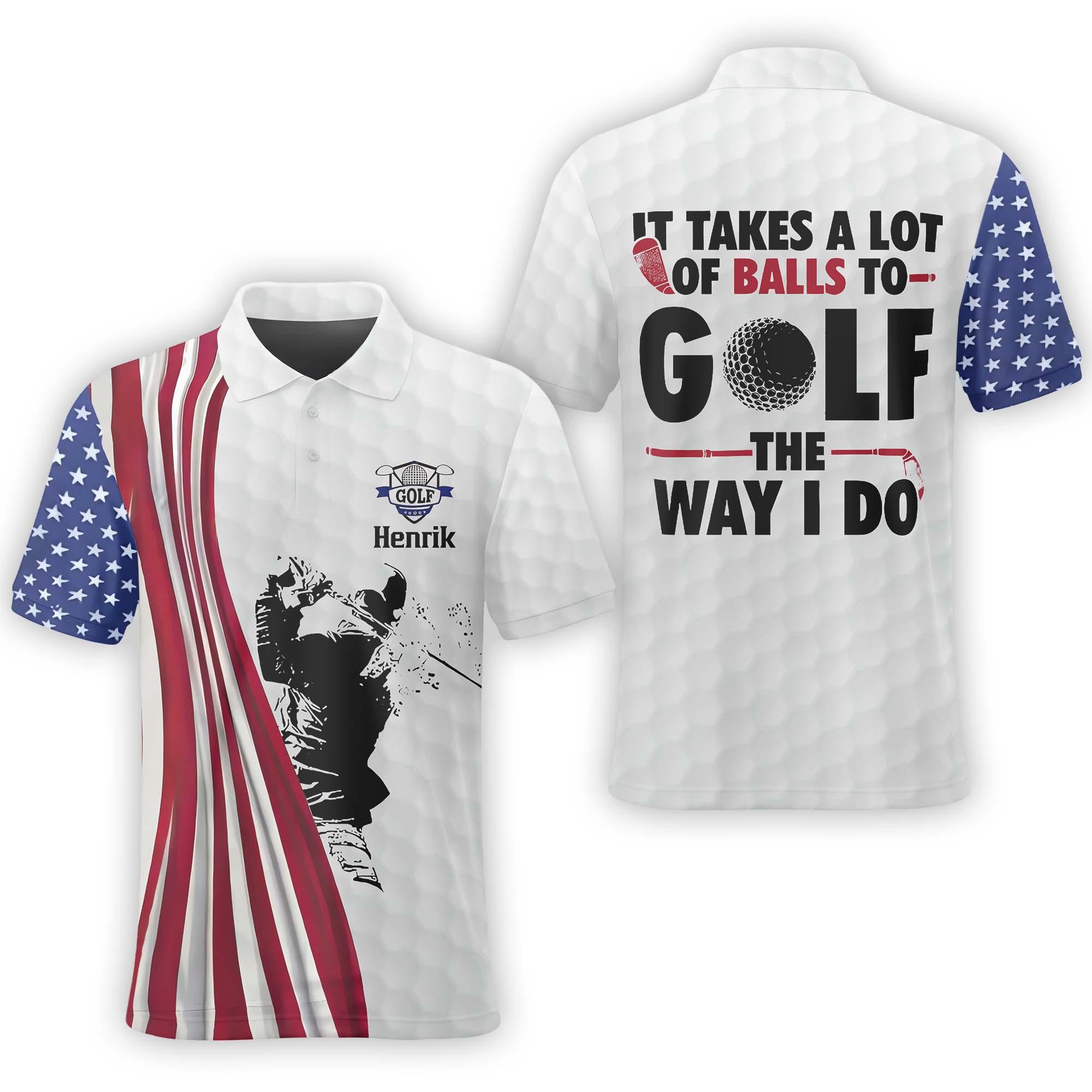 It Takes A Lot Of Balls To Golf The Way I Do Custom Name Golf Polo Shirt, Golf Shirt, Gift For Golfers