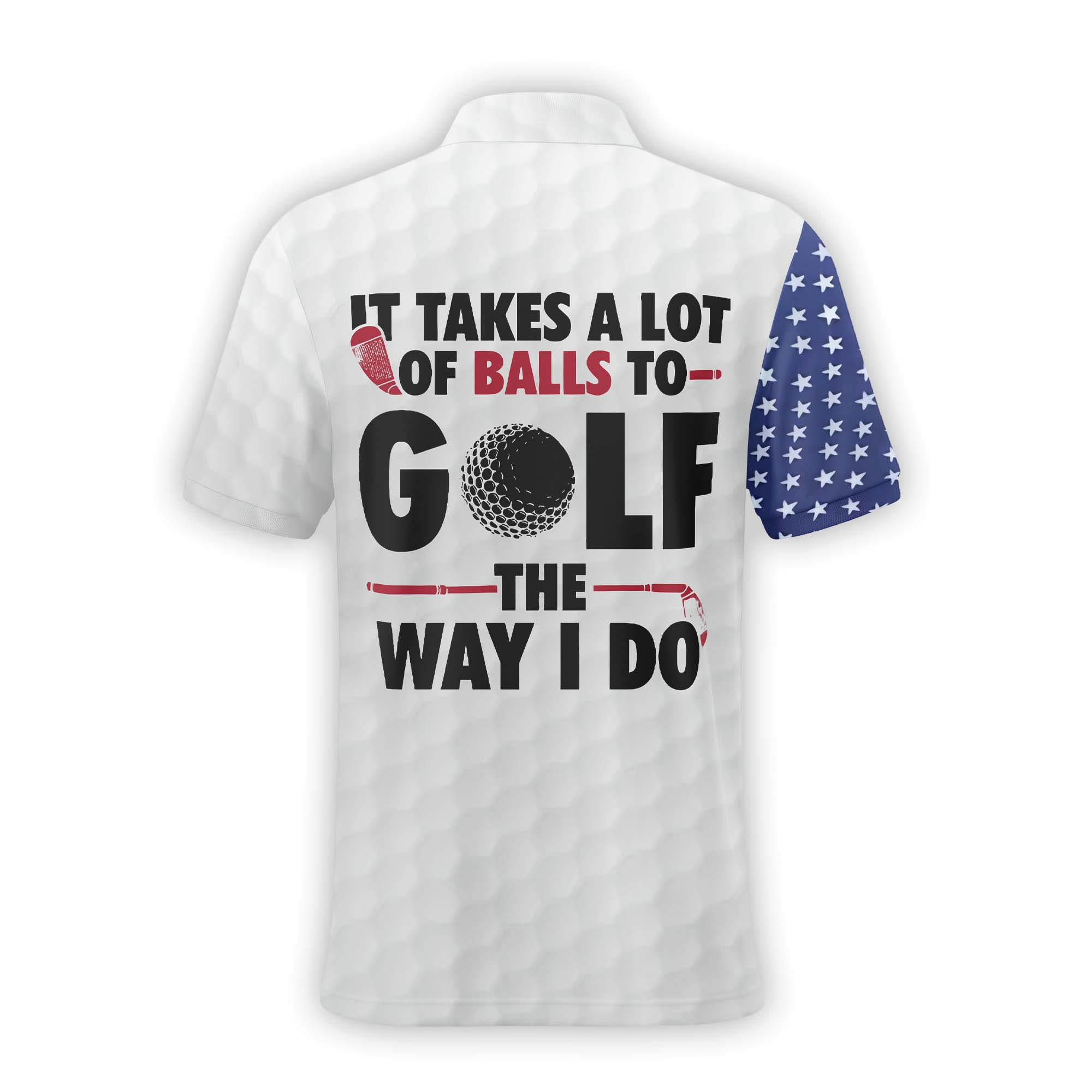 It Takes A Lot Of Balls To Golf The Way I Do Custom Name Golf Polo Shirt, Golf Shirt, Gift For Golfers