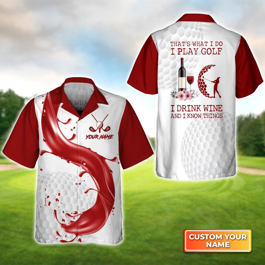 That's What I Do I Play Golf I Drink Wine - Personalized Name 3D Hawaiian Shirt Gift For Golfer