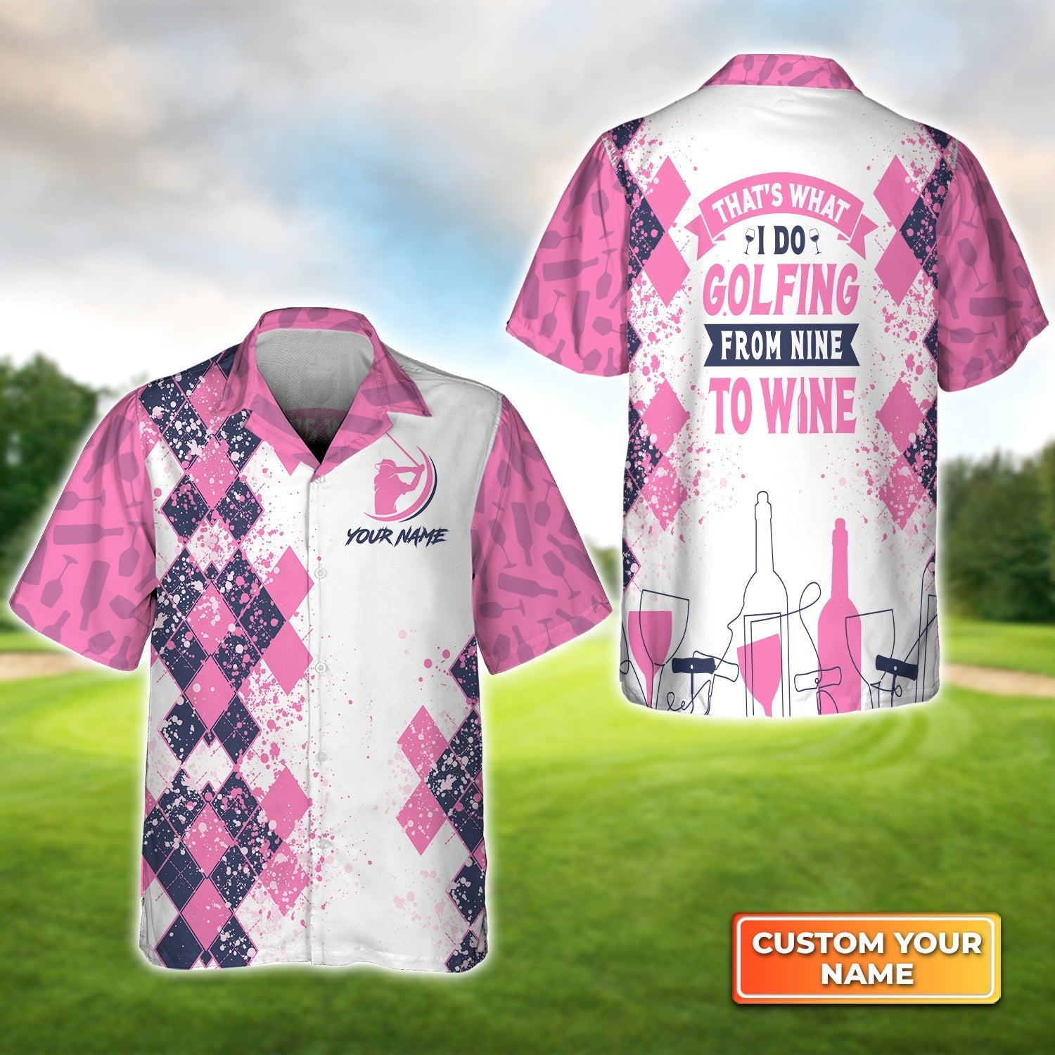 Golfing From Nine To Wine - Personalized Name 3D Hawaiian Shirt Gift For Golfer