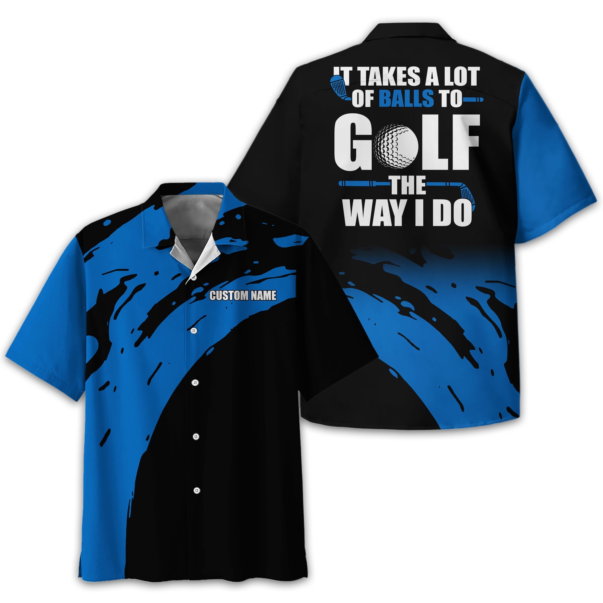 It Takes A Lot Of Balls To Golf The Way I Do Personalized Golf Polo Shirt, Golf Shirt For Men, Gift For Golfers
