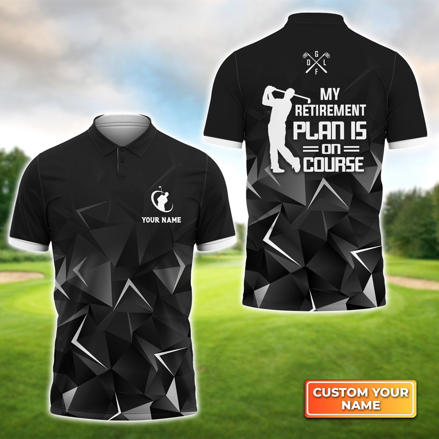 Golfing My Retirement Plan Is On Course - Personalized Name 3D Polo Shirt Gift For Golfers