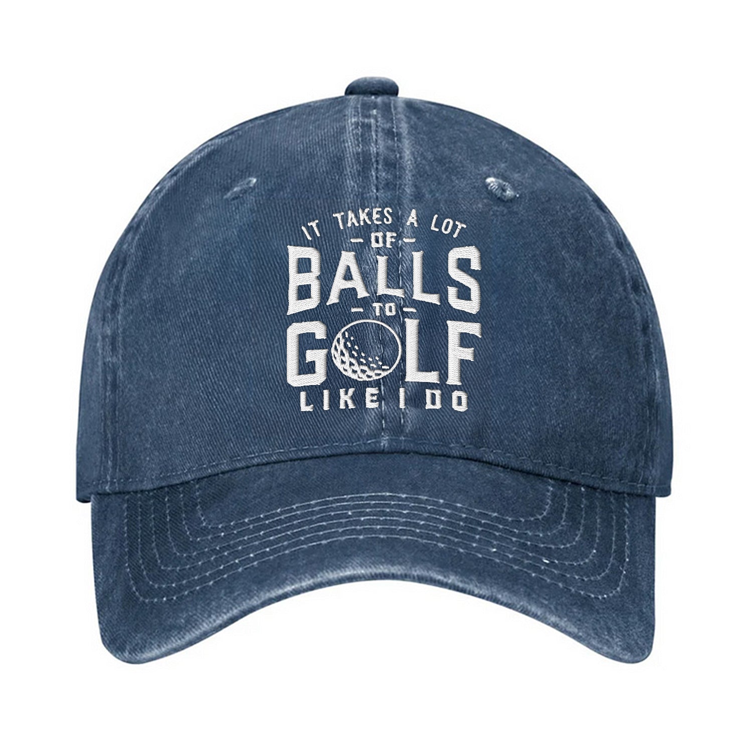 It Takes A Lot Of Balls To Golf Like I Do Embroidered Baseball Cap, Funny Golf Hat, Dad Golf Gift