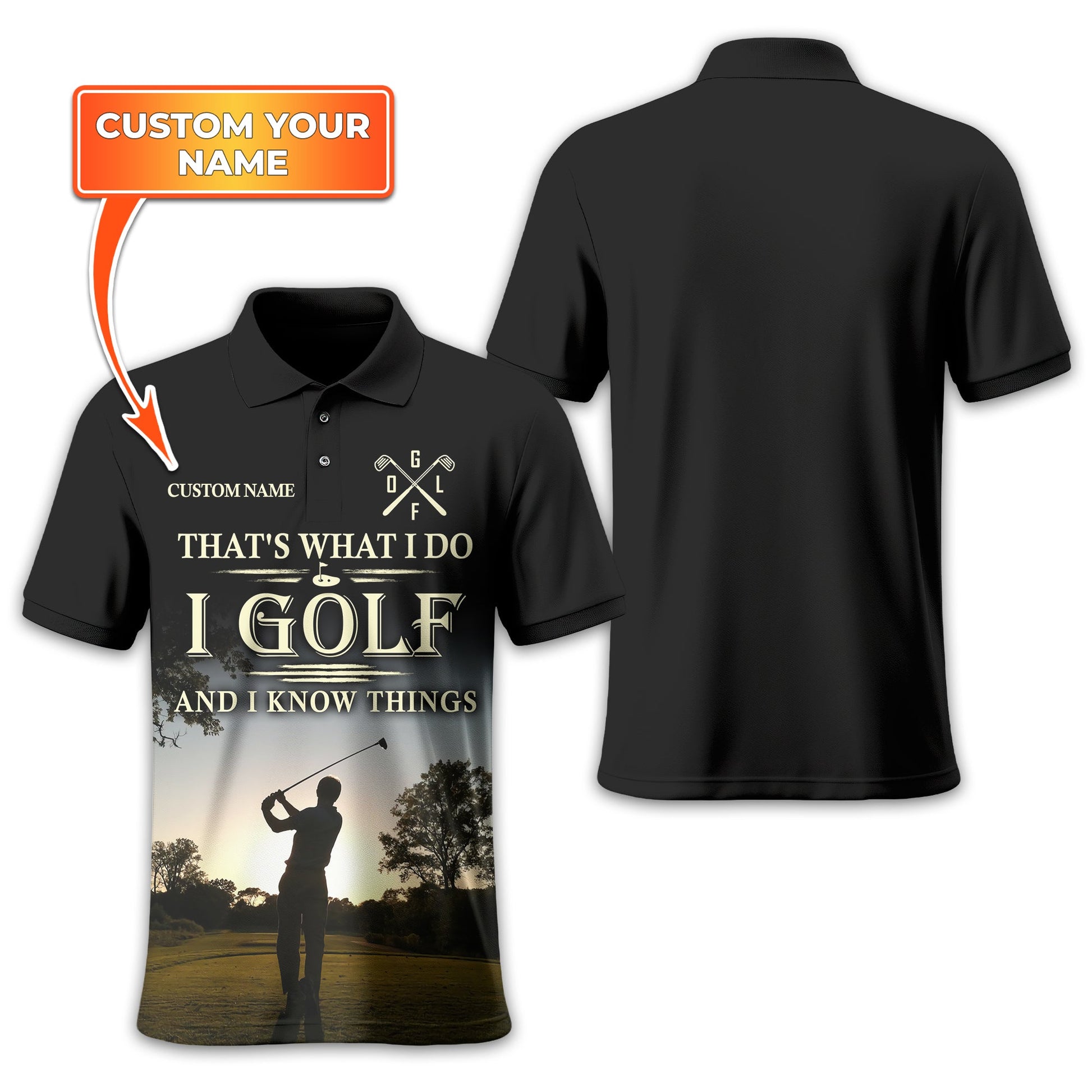 Thats What I Do I Golf, Personalized Golf Shirt, Unique Gift For Golfer