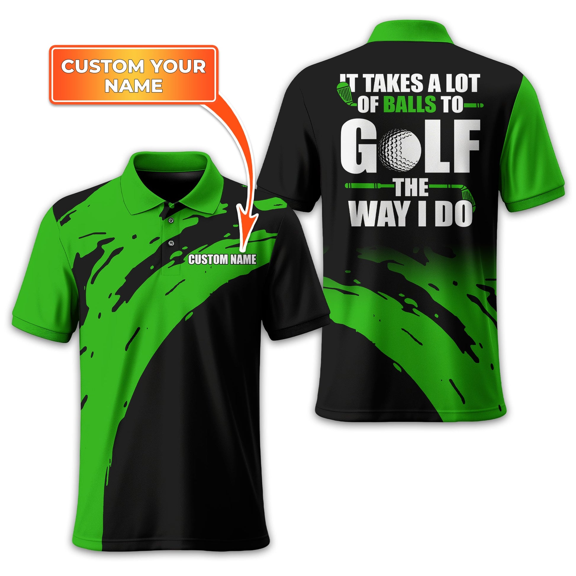 It Takes A Lot Of Balls To Golf The Way I Do Personalized Golf Polo Shirt, Golf Shirt For Men, Gift For Golfers