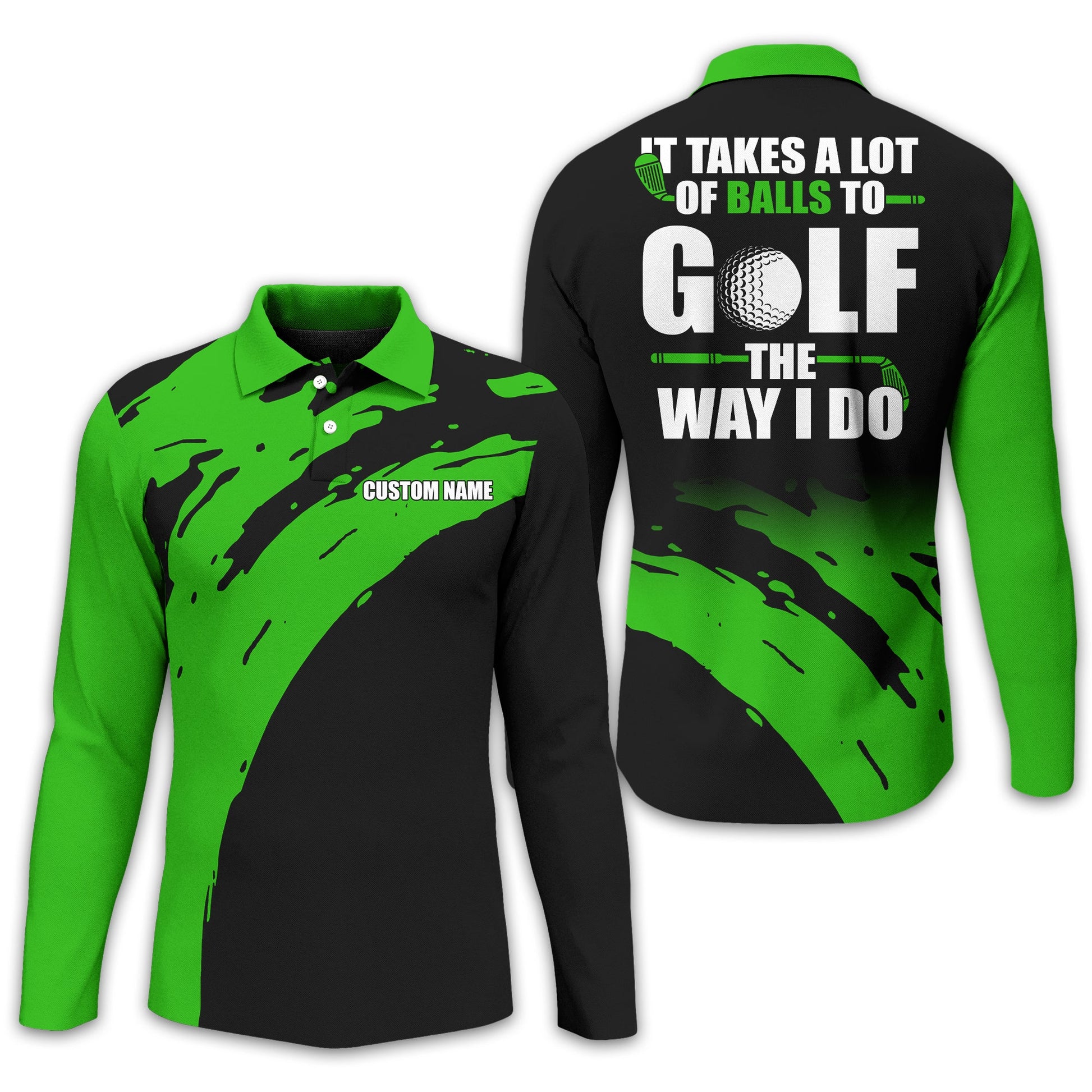 It Takes A Lot Of Balls To Golf The Way I Do Personalized Golf Polo Shirt, Golf Shirt For Men, Gift For Golfers