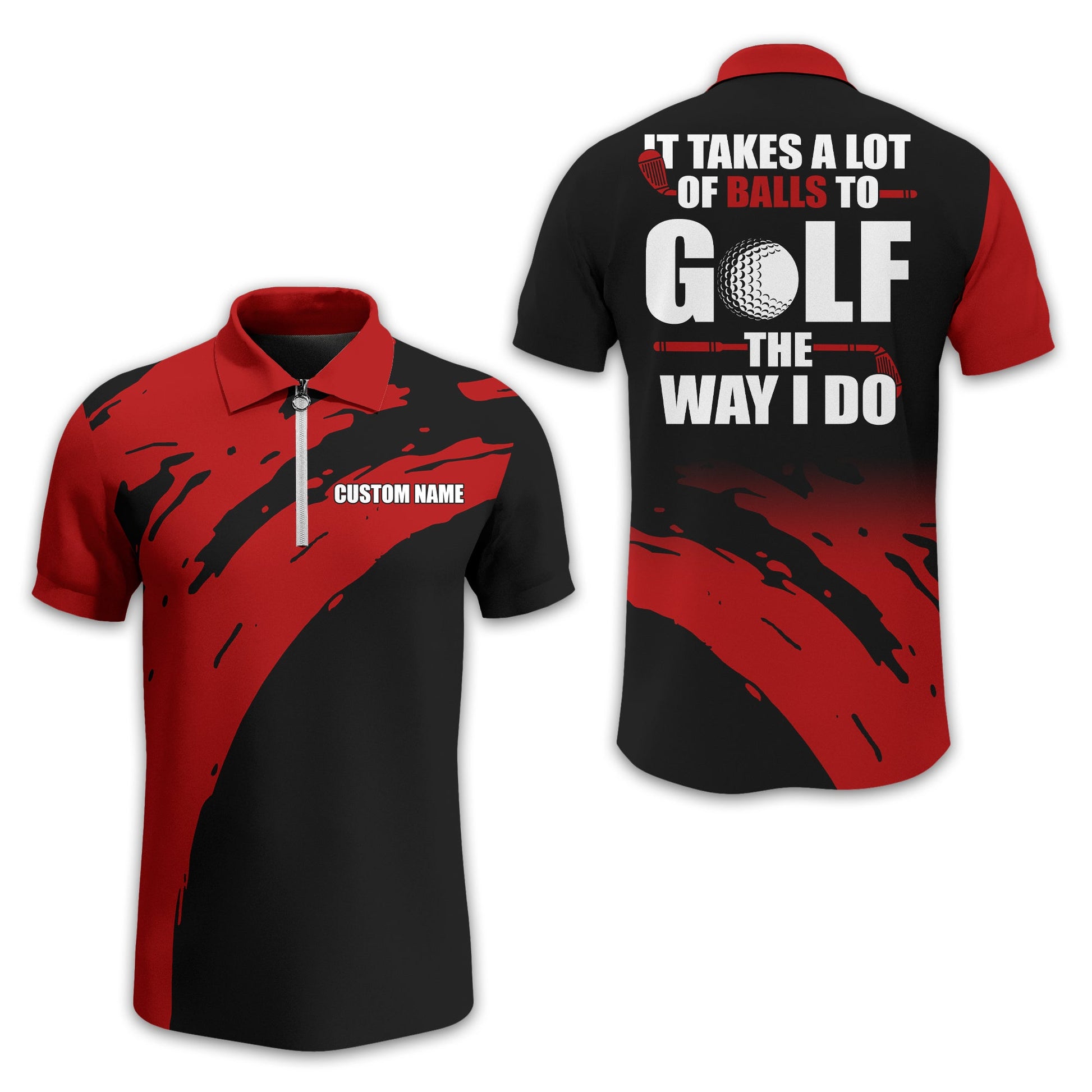 It Takes A Lot Of Balls To Golf The Way I Do Personalized Golf Polo Shirt, Golf Shirt For Men, Gift For Golfers