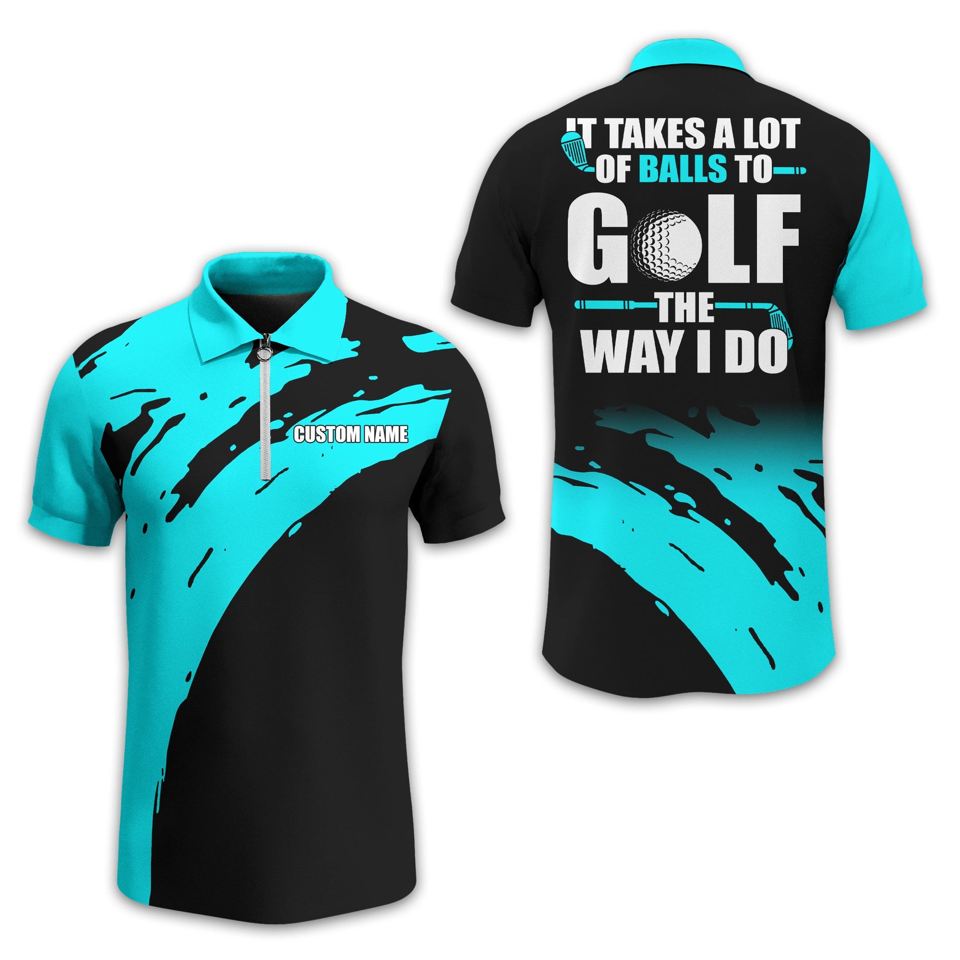 It Takes A Lot Of Balls To Golf The Way I Do Personalized Golf Polo Shirt, Golf Shirt For Men, Gift For Golfers