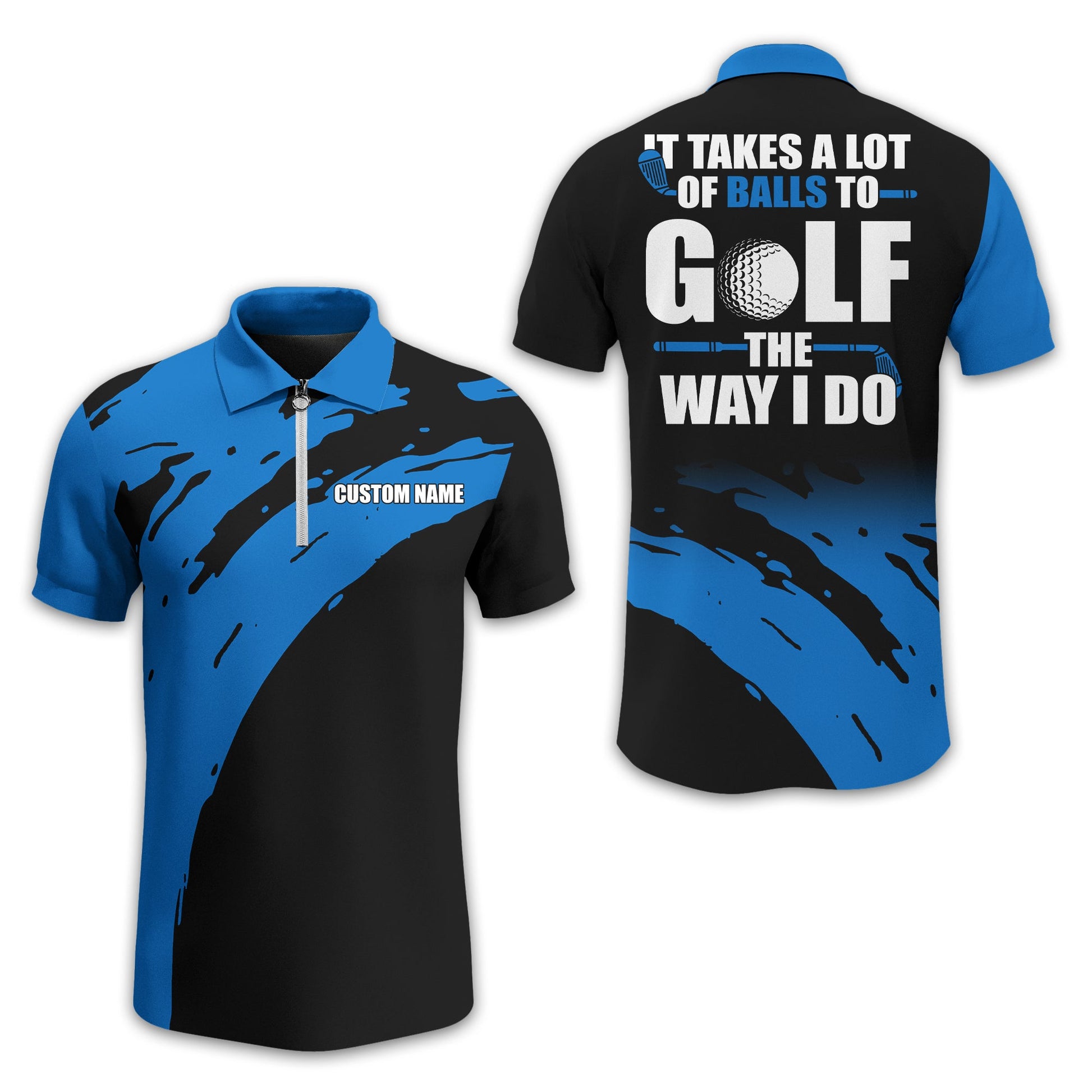 It Takes A Lot Of Balls To Golf The Way I Do Personalized Golf Polo Shirt, Golf Shirt For Men, Gift For Golfers