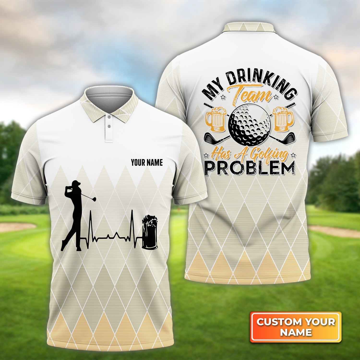 My Drinking Team Has A Golfing Problem - Personalized Name 3D Polo Shirt For Golfers