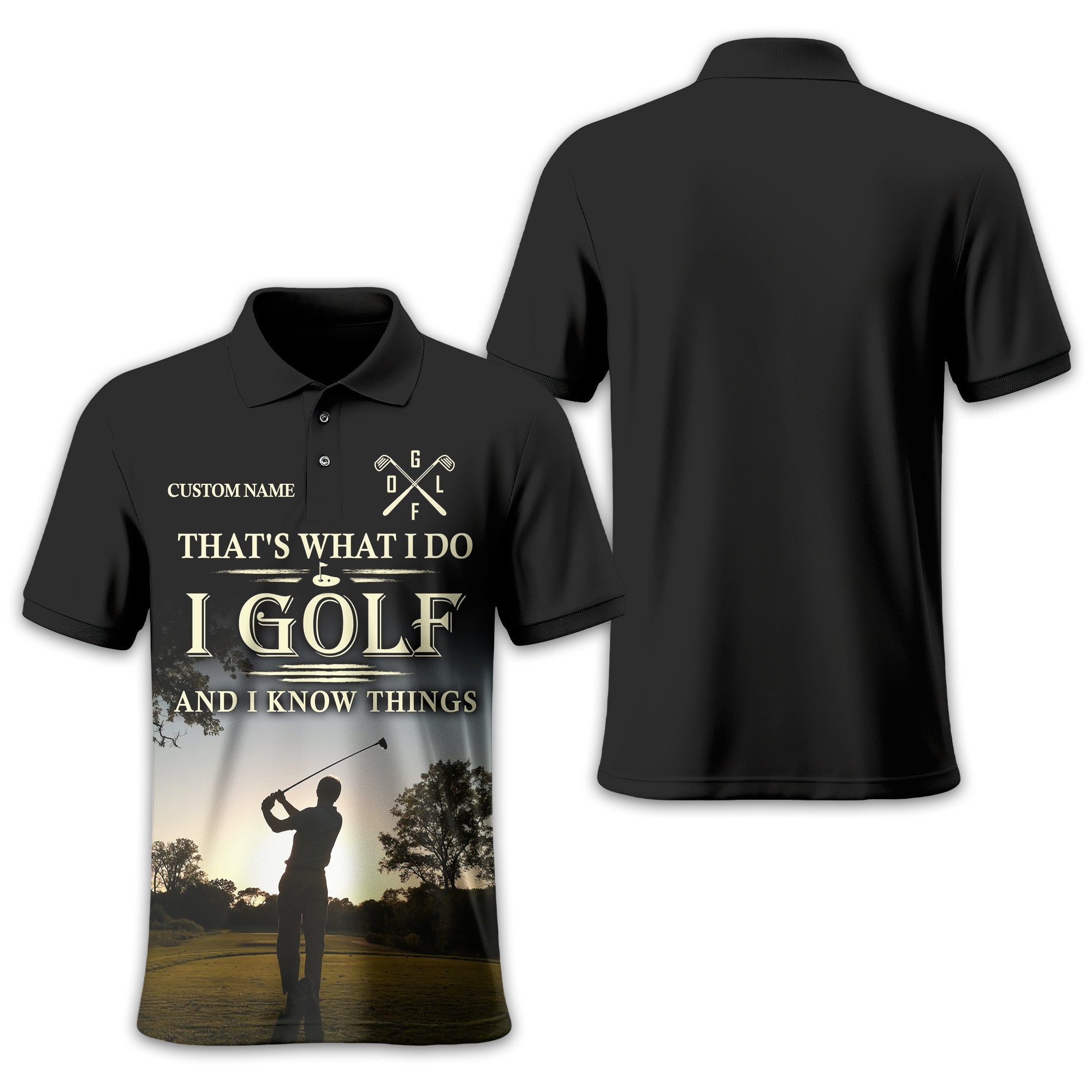 Thats What I Do I Golf, Personalized Golf Shirt, Unique Gift For Golfer